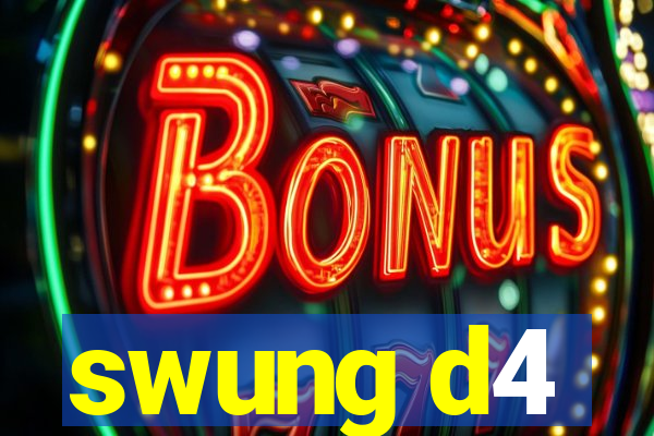 swung d4